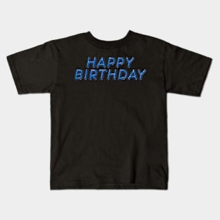 Happy Birthday - Light Blue Kids T-Shirt